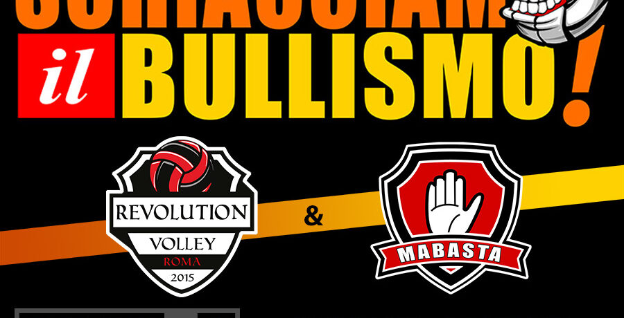 Revolution Volley e MaBasta insieme contro il bullismo